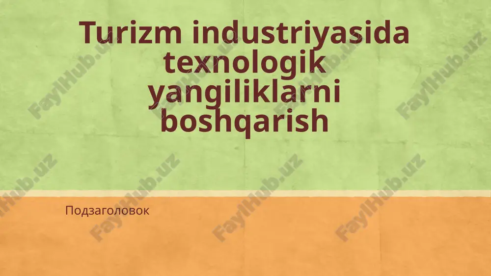 turizm-industriyasida texnologik yangiliklarni boshqarish — PPTX