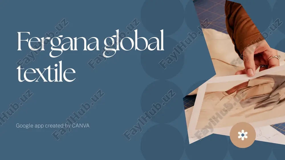 fergana global textile — PPTX