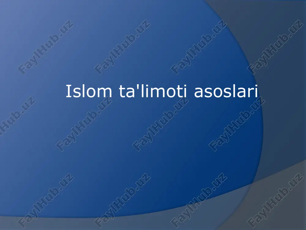 islom ta'limotiasoslari — PPTX
