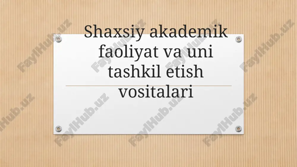 shaxsiy akademik faoliyat va unitashkilot ish vositalari — PPTX