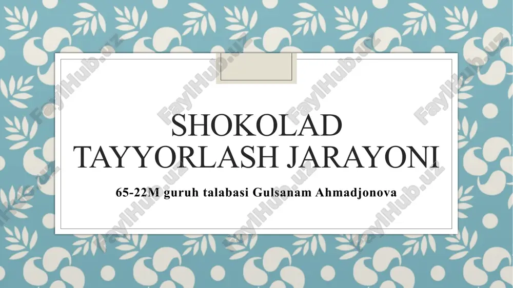 shokoladtayyorlash jarayoni — PPTX