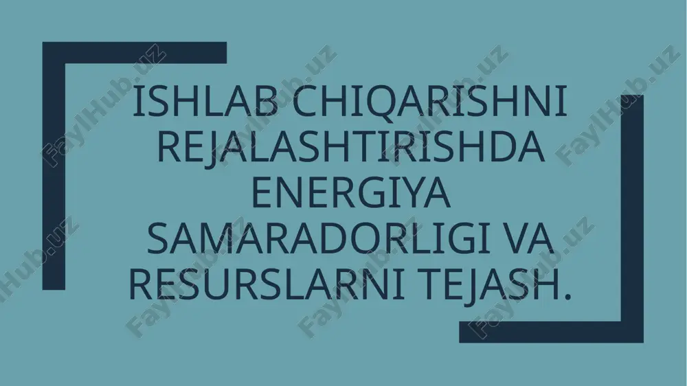 ishlabchiqarishni rejalashtirish — PPTX