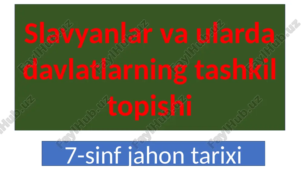 slavyanlar va ularda davlatlarning tashkil topishi — PPTX