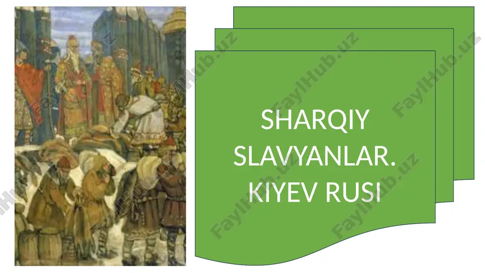 sharqiy slavyanlar. kiyev rusi — PPTX