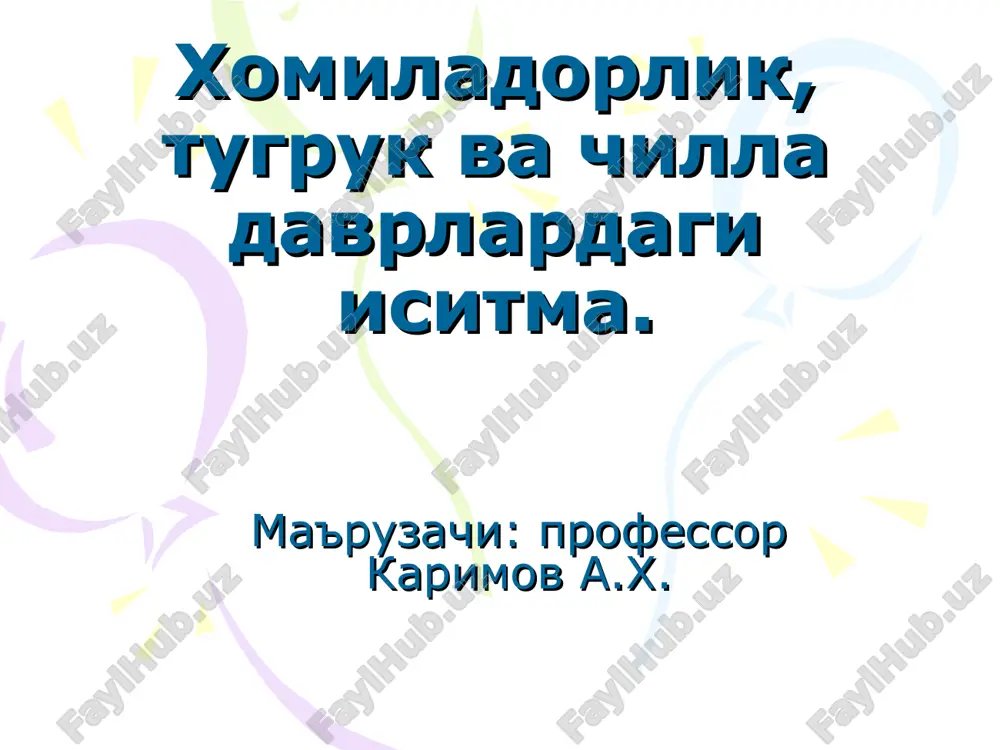 xomiladorlik, tugruk va chilla davrlardagi isitma — PPT