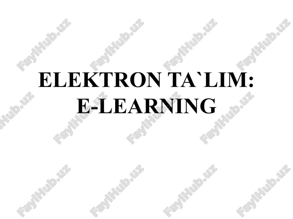 e-learning (elektron ta`lim) — PPTX
