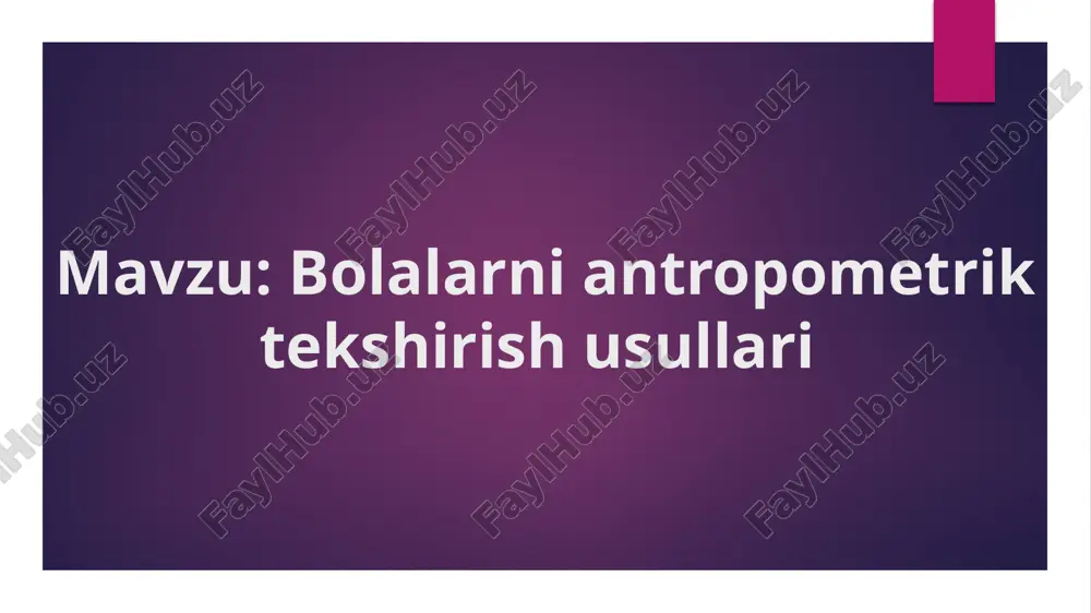 bolalarni antropometrik tekshirish usullari — PPTX