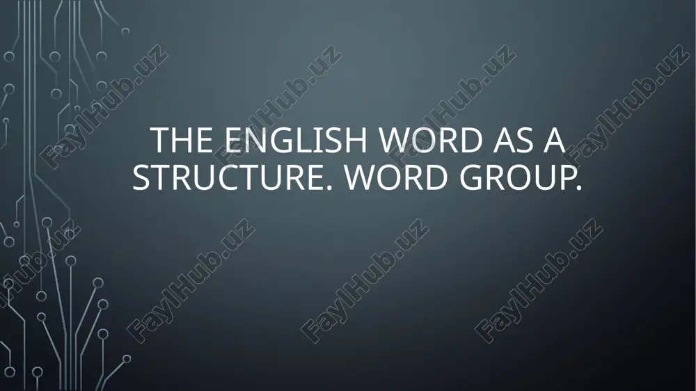 the english word as a structure. word group. — PPTX