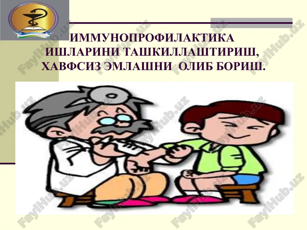 immunoprofilaktikaishlarini tashkillashtirish, xavfsiz emlashniolib borish — PPT