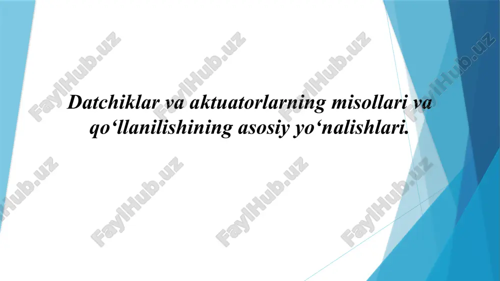 datchiklar va aktuatorlar — PPTX