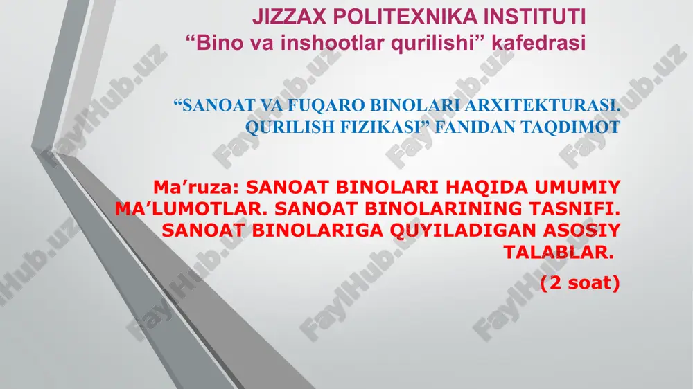 sanoat binolari haqida umumiy ma’lumotlar — PPT