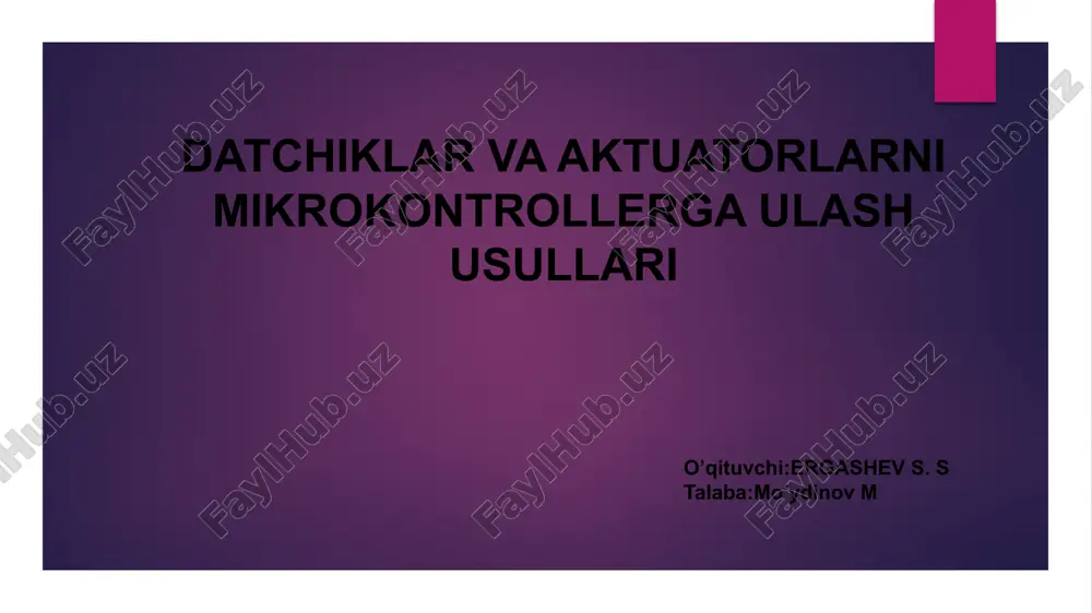 datchiklar va aktuatorlarni mikrokontrollerga ulash usullari — PPTX