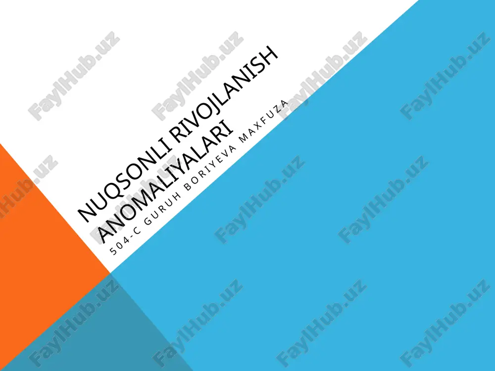 nuqsonlirivojlanishanomaliyalari — PPTX