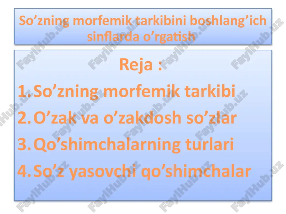 so’zning morfemik tarkibini boshlang’ich sinflar davlatda o’rgatish — PPTX