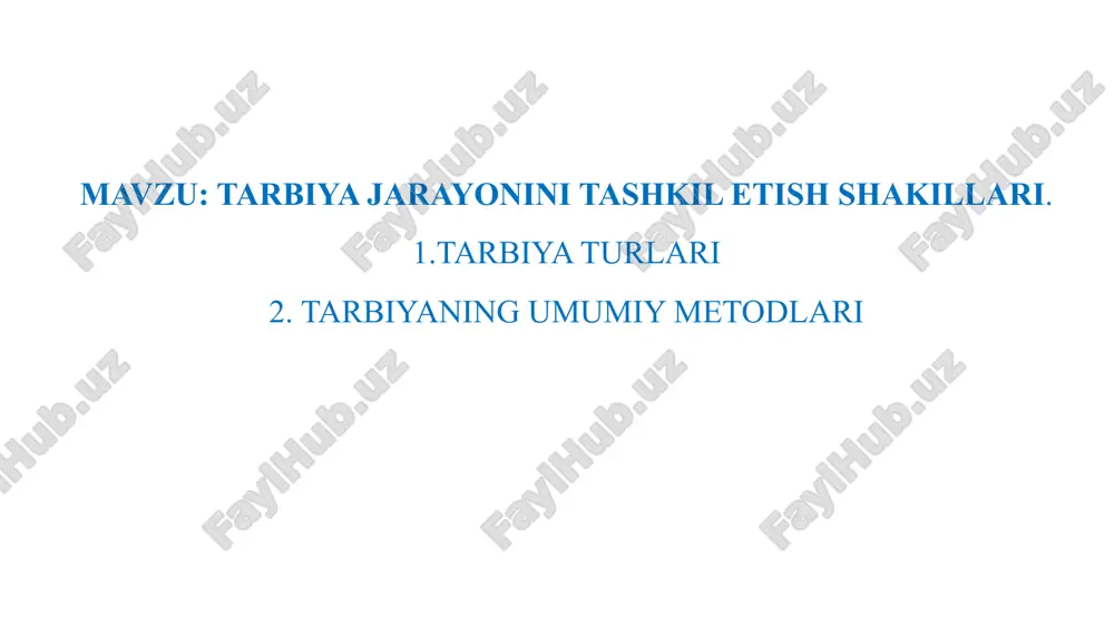 tarbiya jarayonini tashkil etish shakillari — PPTX