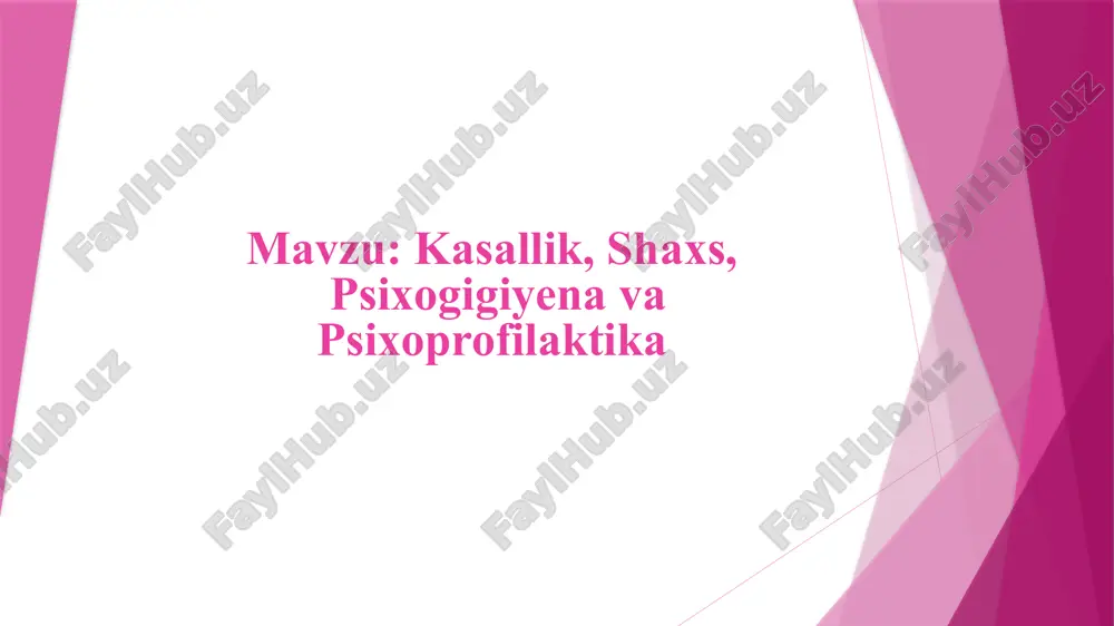 kasallik, shaxs, psixogigiyena va psixoprofilaktika — PPTX