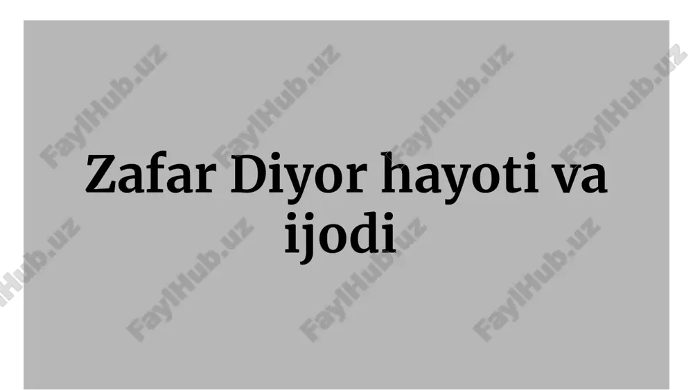 zafar diyorhayoti va ijodi — PPTX