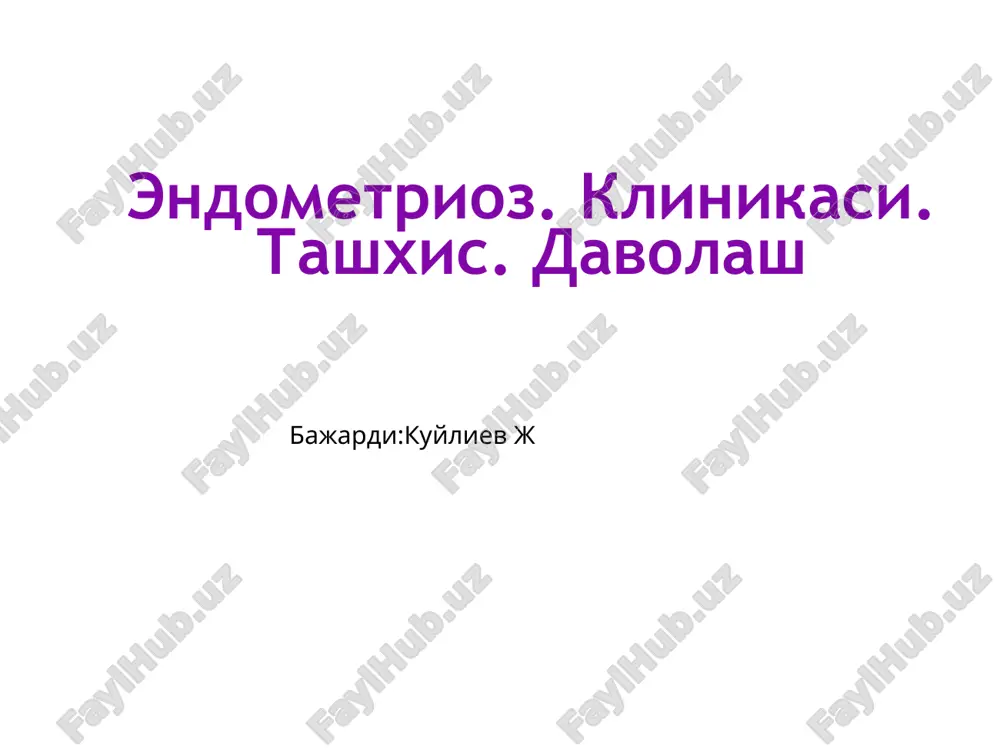 endometrioz. klinikasi. tashxis. davolash — PPTX