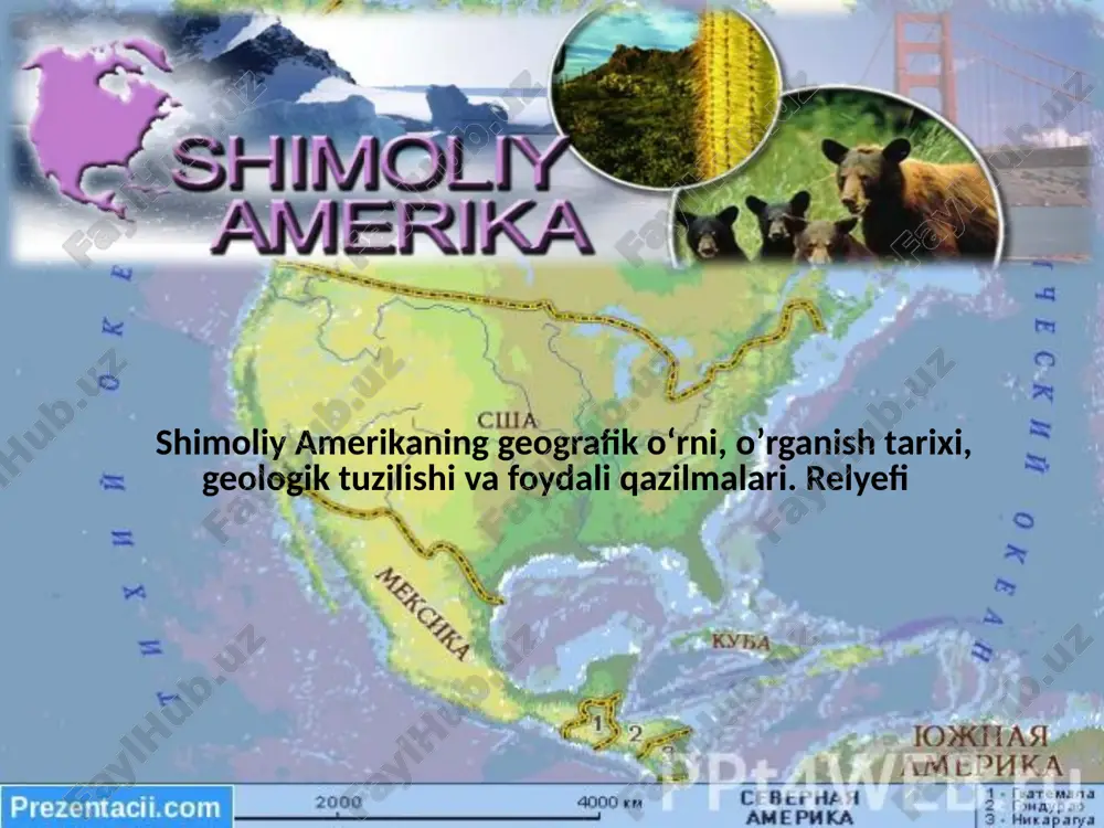 shimoliy amerika geografik ma'lumotlari — PPTX