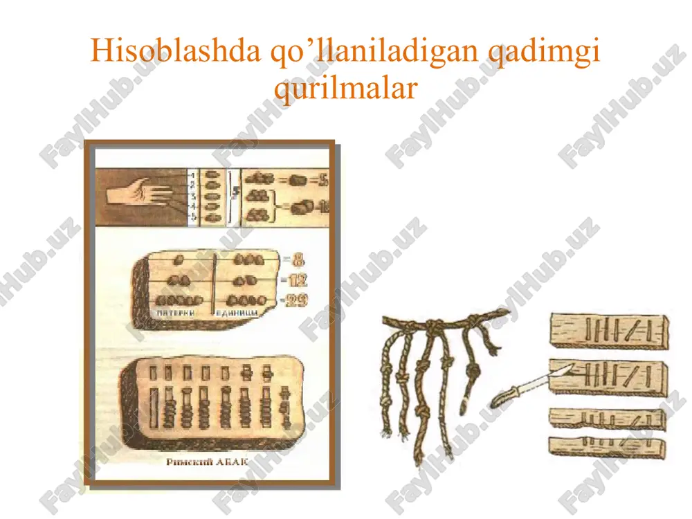 hisoblashda qo’llaniladigan qadimgi qurilmalar — PPTX