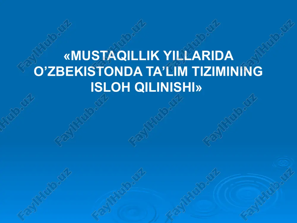 mustaqillik yillari o‘zbekistonda ta’lim tizimining isloh qilinishi — PPTX