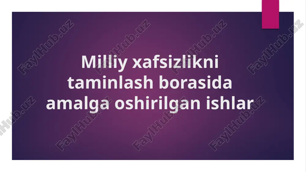milliy xavfsizlikni taminlash borasida amalga oshirilgan ishlar — PPTX