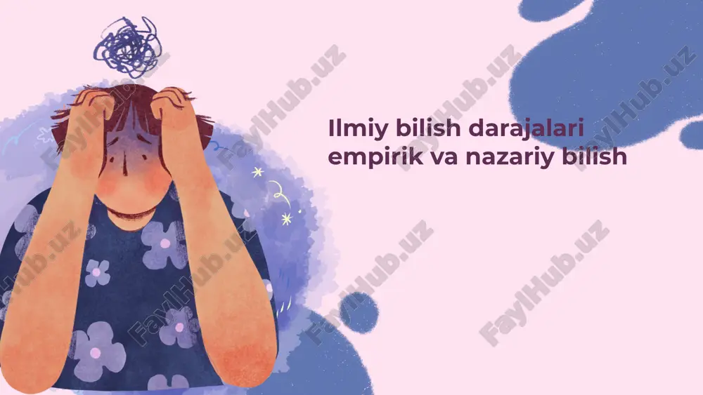 ilmiy bilish darajalari empirik va nazariy bilish — PPTX