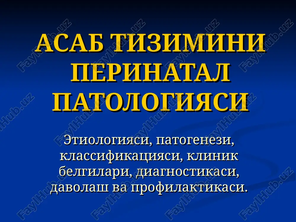 asab tizimini perinatal patologiyasi — PPT