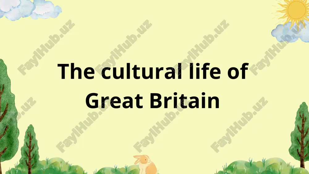 the cultural life of great britain — PPTX
