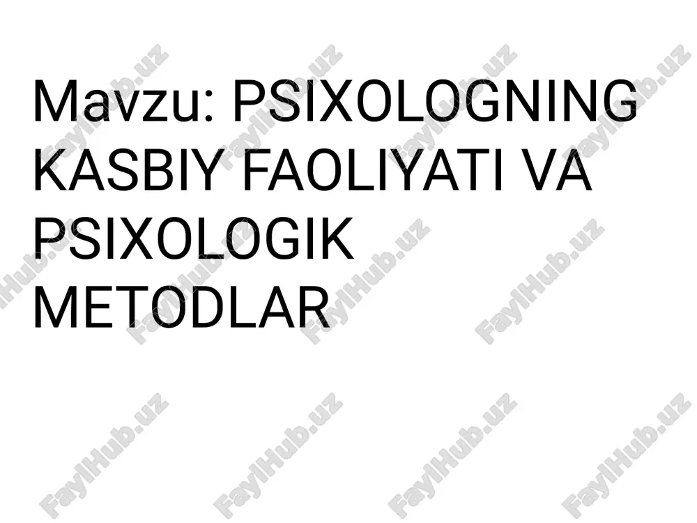 psixologning kasbiy faoliyati va psixologik metodlar — PDF