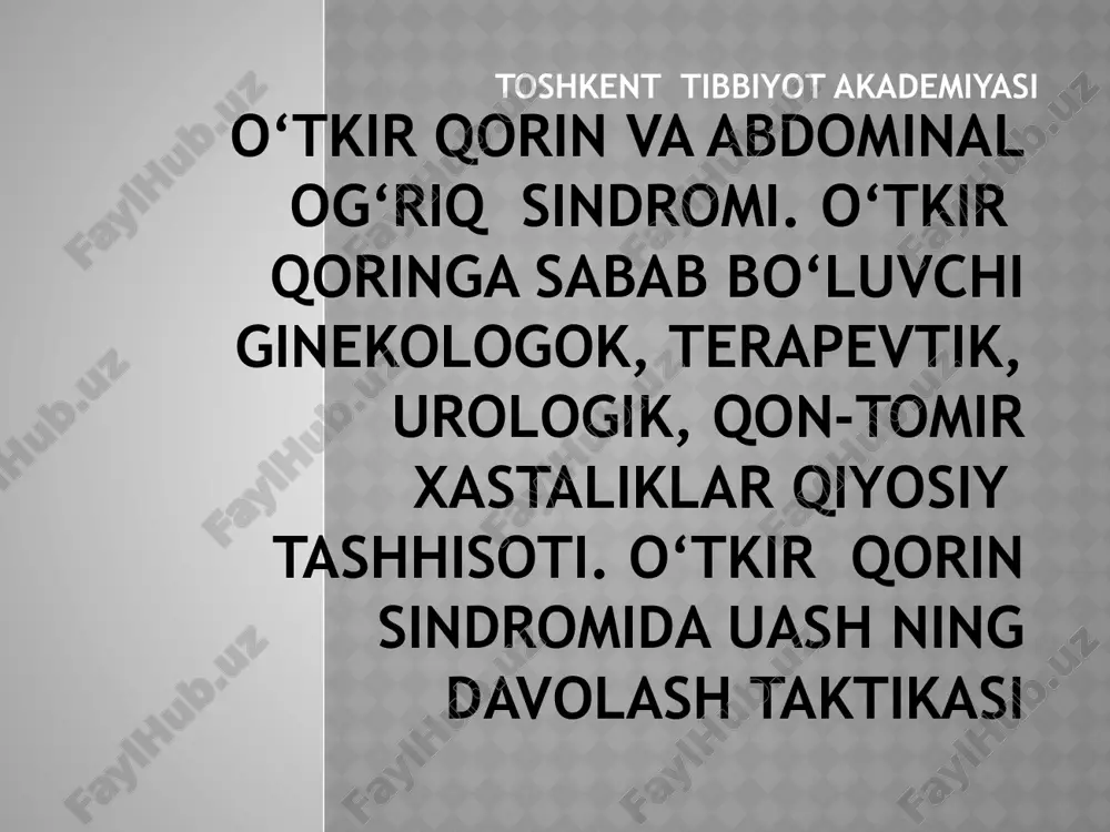 o‘tkir qorin va abdominal og‘riq sindromi — PPTX