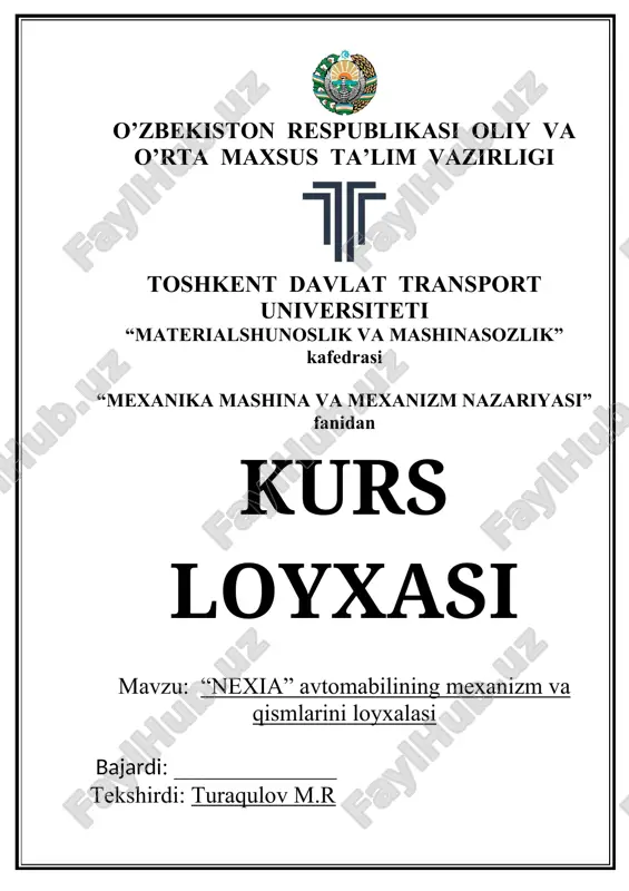 "nexia" avtomabilining mexanizm va qismlarini loyxalasi — DOC