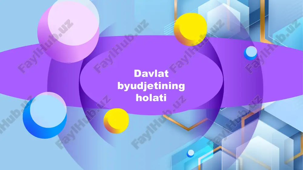 davlat byudjetining holati — PPTX