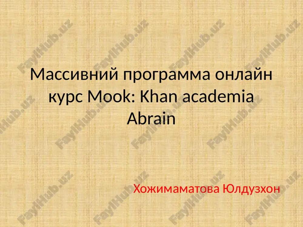 massivniy programma onlayn kurs mook khan academia abrain — PPTX