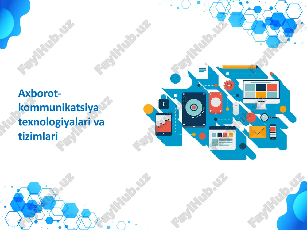 axborot-kommunikatsiya texnologiyalarivatizimlari — PPTX