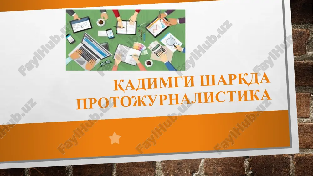 qadimgi sharqda protojurnalistika — PPTX