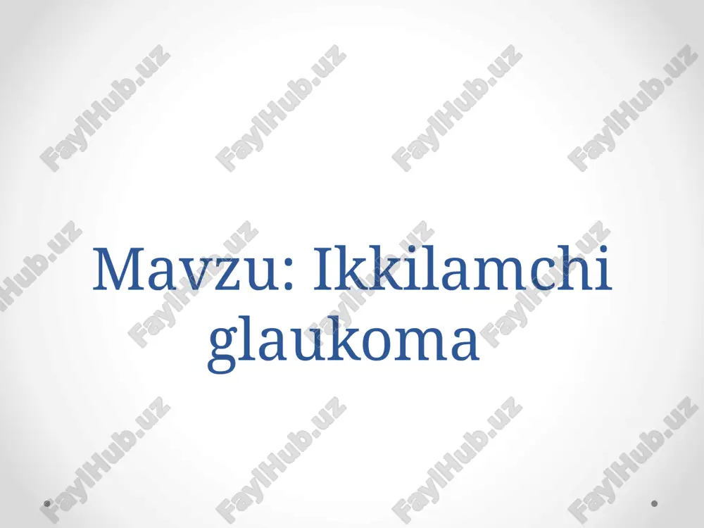 ikkilamchi glaukoma — PPTX