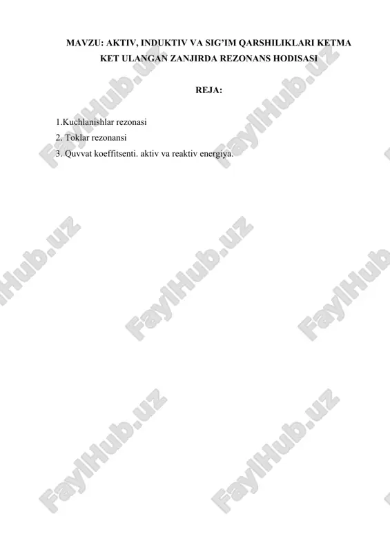 kuchlanishlar rezonansi — DOCX