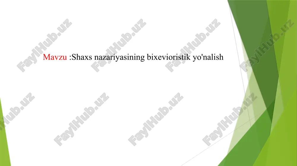 shaxs nazariyasining bixevioristik yo'nalish — PPTX