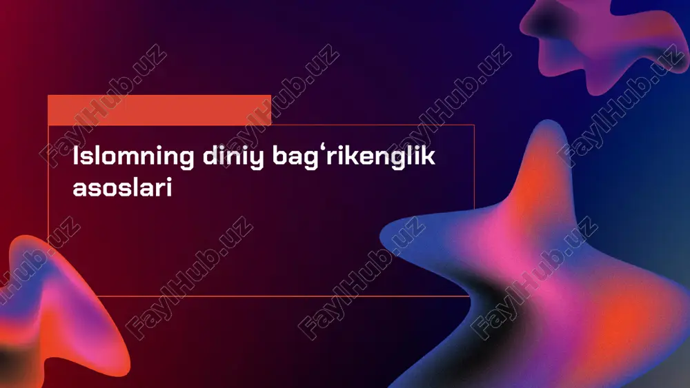islomning diniy bagʻrikenglik asoslari — PPTX