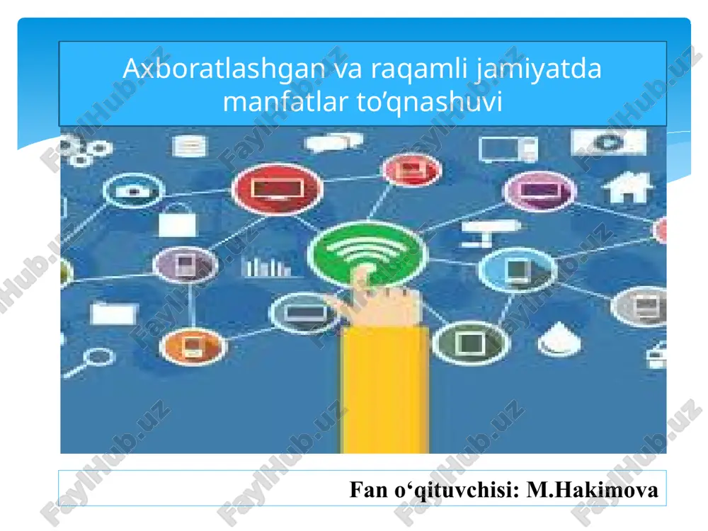 axboratlashgan va raqamli jamiyatda manfatlar to’qnashuvi — PPTX
