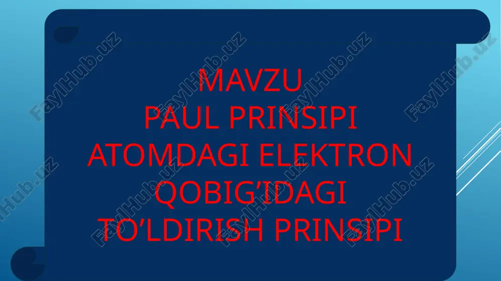 paul prinsipi atomdagi elektron qobig’idagi to’ldirish prinsipi — PPTX