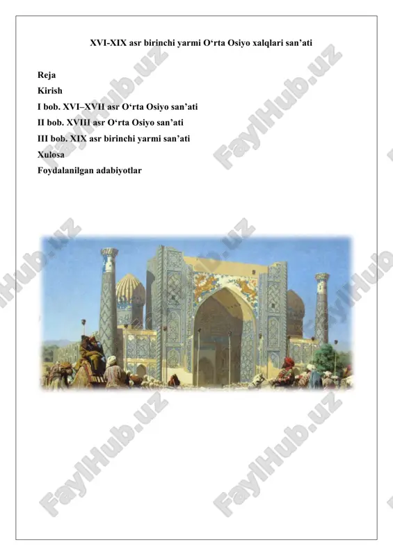 xvi-xix asr birinchi yarmi o‘rta osiyo xalqlari san’ati — DOCX