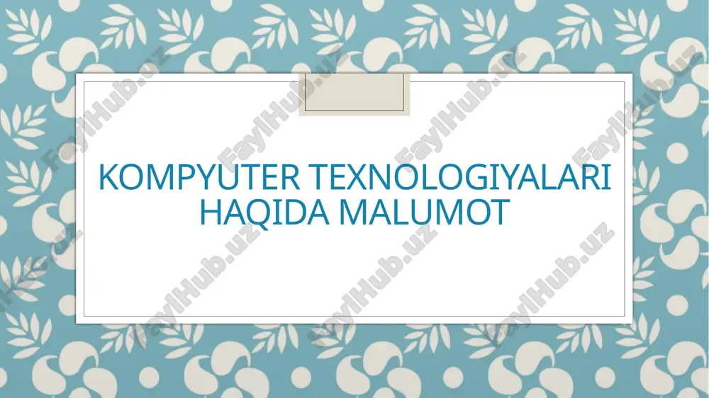 kompyuter texnologiyalari haqida malumot — PPTX