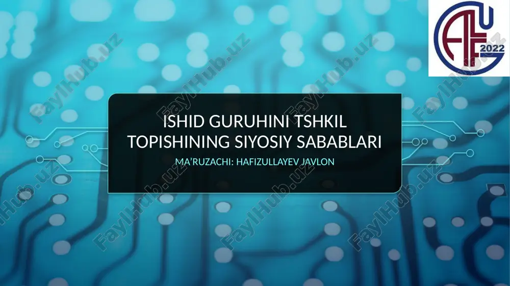 ishid guruhini tshkil topishining siyosiy sabablari — PPTX