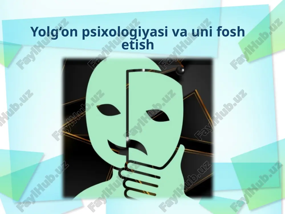 yolg‘on psixologiyasi va uning o‘n fosh etish — PPTX