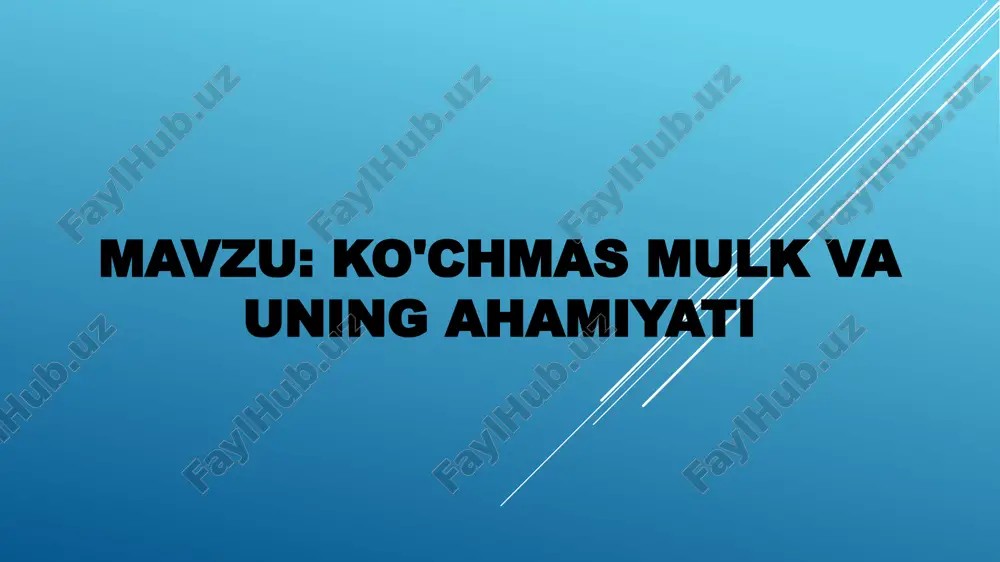 ko'chmas mulk va uning ahamiyati — PPTX