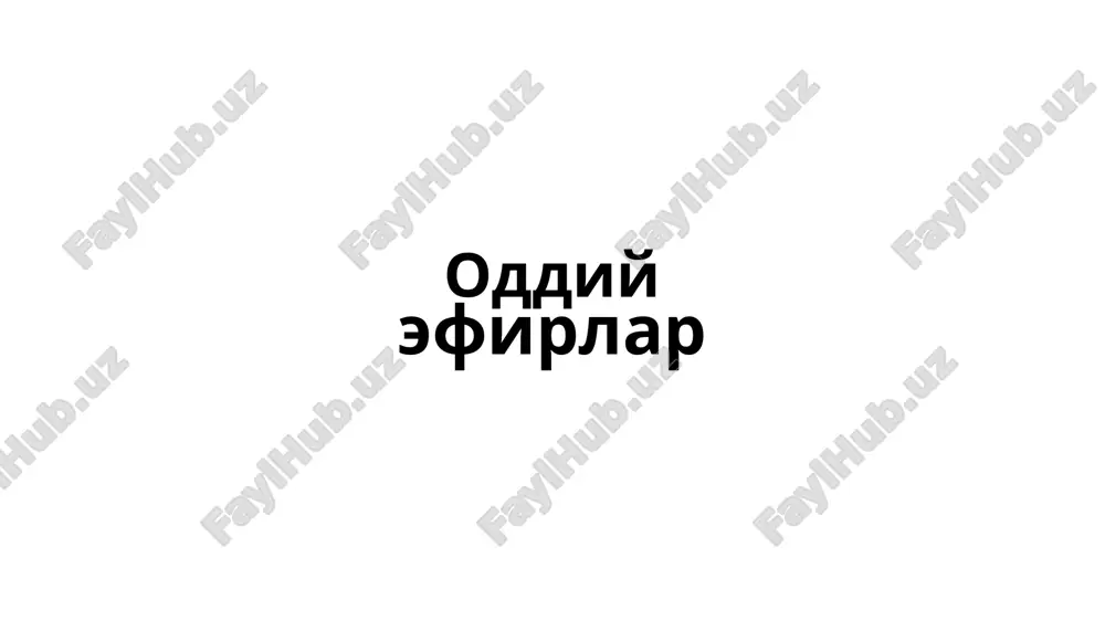 oddiy efirlar — PPTX