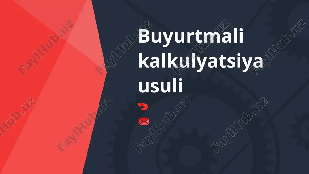 buyurtmalar bo'yicha kalkulatsiya usuli — PPTX