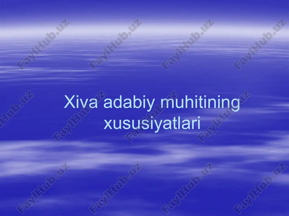 xiva adabiy muhitining xususiyatlari — PPTX